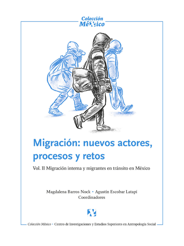 Migración: nuevos actores, procesos y retos Vol. II