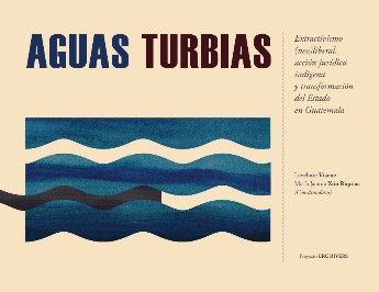 https://rivers-ercproject.eu/wp-content/uploads/2022/03/Portada-Aguas-turbias-Guatemala-2022-1-scaled.jpg
