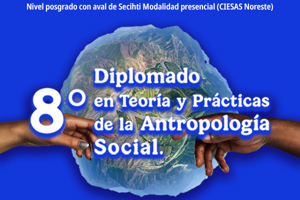 Diplomado en Teorías y Prácticas de la Antropología Social