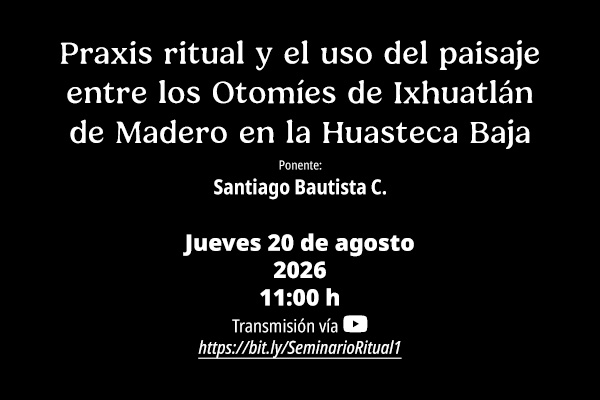 Praxis ritual y el uso del paisaje entre los Otomíes
