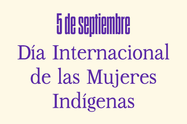 Día Internacional de las Mujeres Indígenas