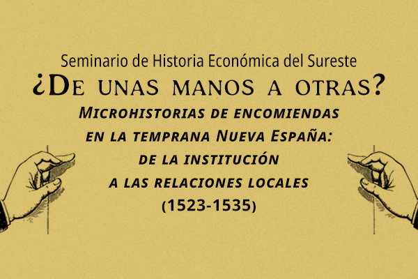 Microhistorias de encomiendas en la temprana Nueva España